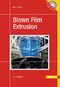 Blown Film Extrusion - An Introduction