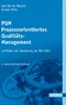 PQM - Prozessorientiertes Qualitätsmanagement - Leitfaden zur Umsetzung der ISO 9001
