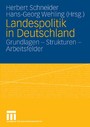 Landespolitik in Deutschland - Grundlagen - Strukturen - Arbeitsfelder