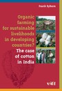 Organic farming for sustainable livelihoods in developing countries? - The case of cotton in India