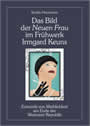 Das Bild der Neuen Frau im Frühwerk Irmgard Keuns. Entwürfe von Weiblichkeit am Ende der Weimarer Republik