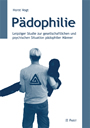Pädophilie - Leipziger Studie zur gesellschaftlichen und psychischen Situation pädophiler Männer