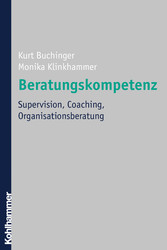 Beratungskompetenz - Supervision, Coaching, Organisationsberatung